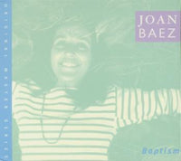 Joan Baez:  Baptism, A Journey Through Our Time Original Master Series CD