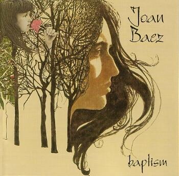 Joan Baez:  Baptism, A Journey Through Our Time LP